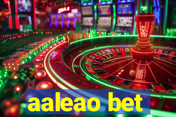 aaleao bet